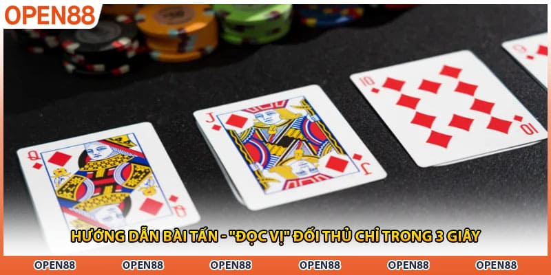Hướng Dẫn Bài Tấn - "Đọc Vị" Đối Thủ Chỉ Trong 3 Giây