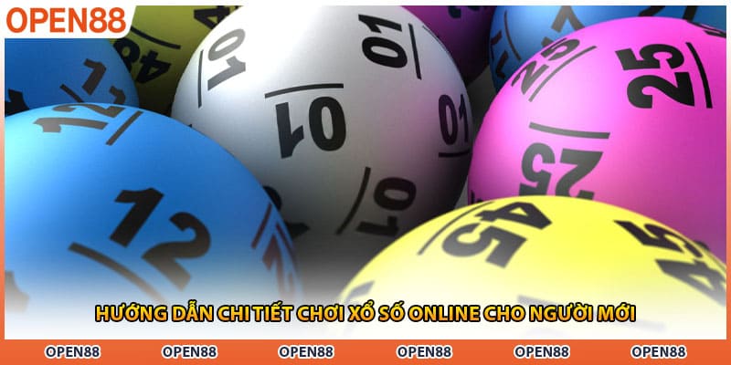 Hướng dẫn chi tiết chơi xổ số online cho người mới